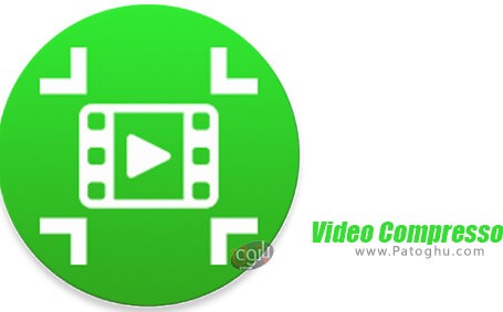 دانلود فشرده ساز فیلم و ویدیو برای اندروید Video Compressor 1.2.50