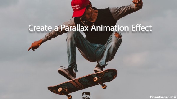 ایجاد افکت پارالکس بر روی تصاویر در فتوشاپ و افترافکت