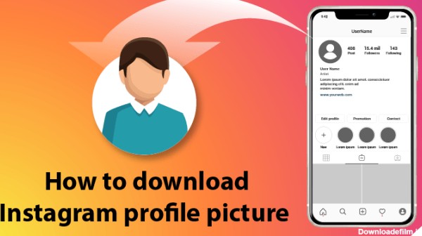 ۲۱ روش دانلود عکس پروفایل اینستاگرام برای آیفون، اندروید، دسکتاپ و ...
