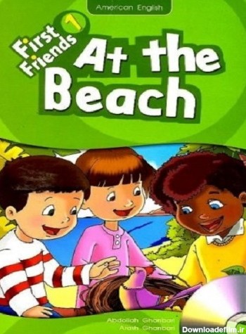 کتاب داستان فرست فرندز First Friends 1 story: At The Beach ...