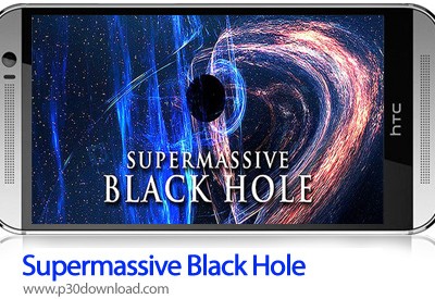 دانلود Supermassive Black Hole - برنامه موبایل تصویر متحرک سیاه چاله