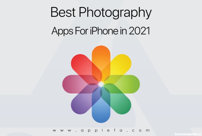 بهترین برنامه های عکاسی برای آیفون | اپل فا | مرجع فارسی اپل