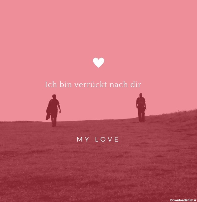 100 جمله عاشقانه به زبان آلمانی (با عکس نوشته+ ویدیو) - چرب زبان