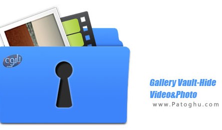 دانلود برنامه مخفی کردن فیلم و عکس در اندروید Gallery Vault 4.3.2