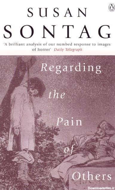 Regarding the Pain of Others by Susan Sontag | Goodreads