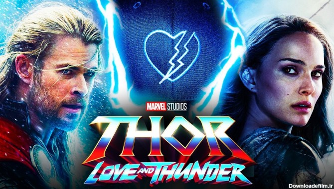 تریلر و تاریخ اکران فیلم Thor: Love and Thunder [+بازیگران و ...