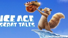 مجموعه انیمیشن عصر یخبندان: داستان های اسکرات Ice Age: Scrat Tales 2022