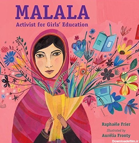 Malala: Activist for Girls' Education by Raphaële Frier | Goodreads