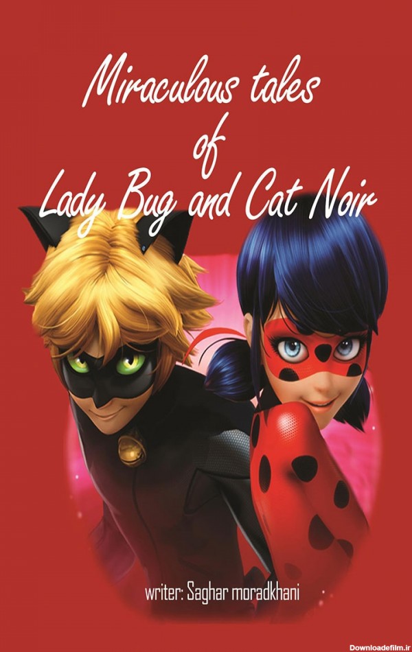 معرفی و دانلود کتاب Miraculous tales of Lady Bug and Cat Noir ...