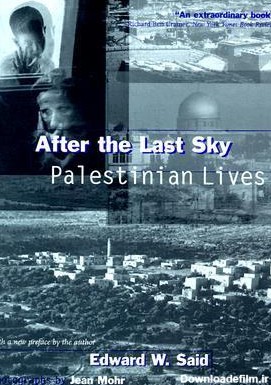 After the Last Sky: Palestinian Lives by Edward W. Said ...