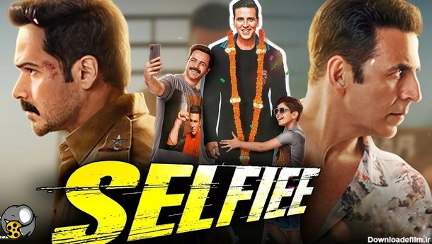 فیلم هندی سلفی Selfiee 2023 دوبله فارسی - فیلو