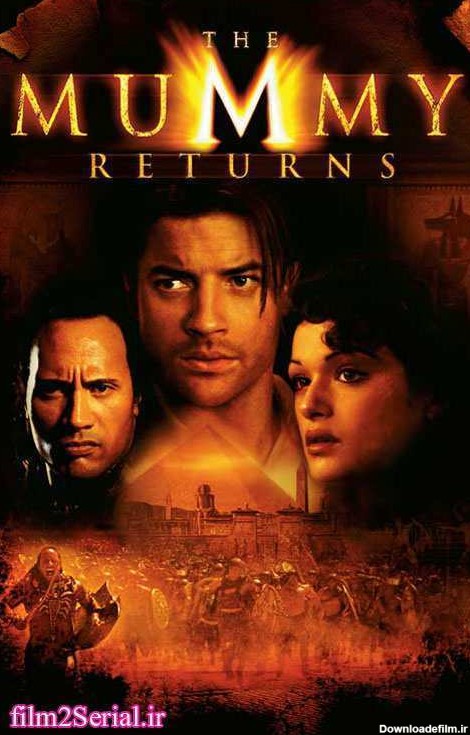 دانلود دوبله فارسی فیلم The Mummy Returns 2001 با لینک مستقیم ...